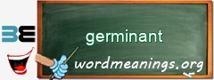 WordMeaning blackboard for germinant